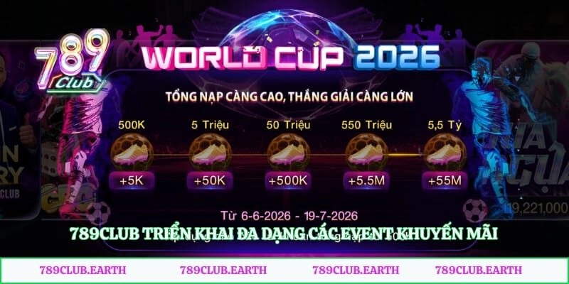 789club triển khai đa dạng các event khuyến mãi