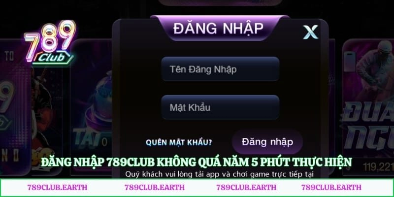 Đăng nhập 789club không quá năm 5 phút thực hiện