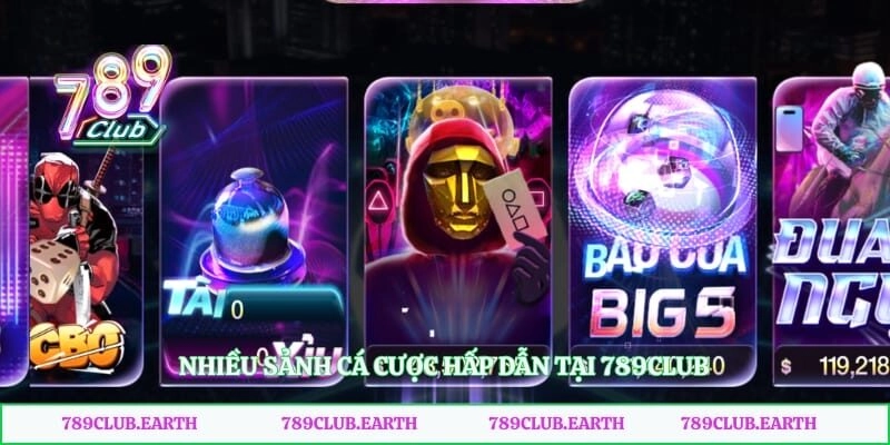 Nhiều sảnh cá cược hấp dẫn tại 789club