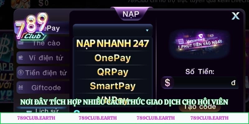 Nơi đây tích hợp nhiều cách thức giao dịch cho hội viên